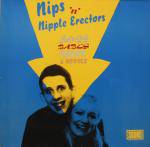The Nips : The Nips 'n' Nipple Erectors - Bops, Babes, Booze And Bower